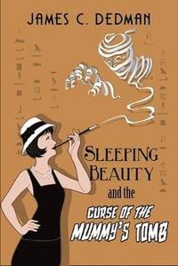 bokomslag Sleeping Beauty and the Curse of the Mummy's Tomb