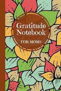bokomslag Gratitude Notebook for Moms