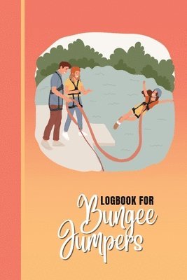 bokomslag Logbook for Bungee Jumpers