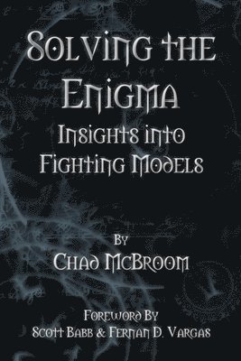 Solving the Enigma: Insights into Fighting Models