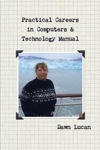 bokomslag Practical Careers in Computers & Technology Manual