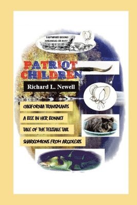 Richard L Newell, Richard L. Newell - Patriot Children, Häftad