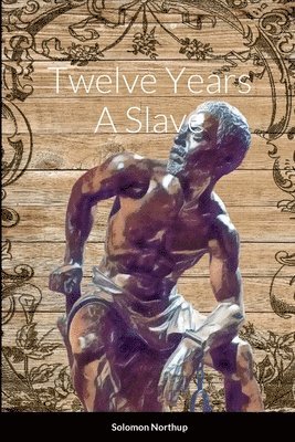 bokomslag Twelve Years A Slave