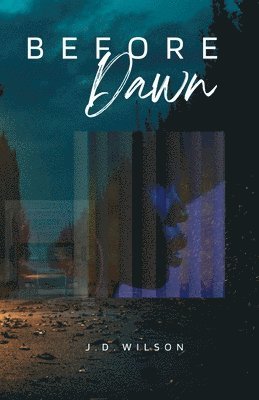 Before Dawn 1