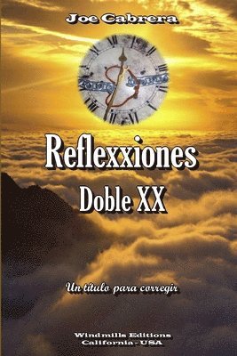 Joe Cabrera - Reflexxiones - Doble XX, Häftad