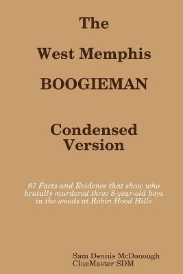 bokomslag The West Memphis Boogieman: Condensed Version.