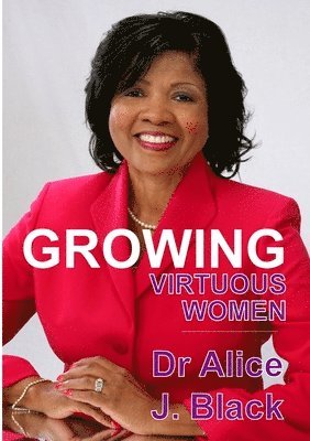Growing Virtuous Women 1