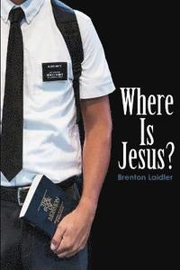 bokomslag Where is Jesus?