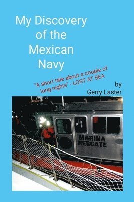 My Discovery of the Mexican Navy 1
