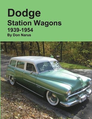 bokomslag Dodge Station Wagons 1939-1954