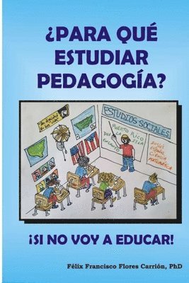 bokomslag Para qu estudiar pedagoga? Si no voy a Educar!