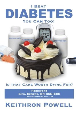 bokomslag I Beat Diabetes, You Can Too!