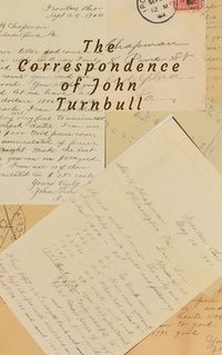 bokomslag Correspondences of John Turnbull