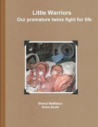 bokomslag Little Warriors Our Premature Twins Fight for Life