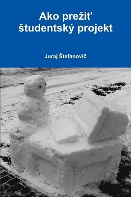 bokomslag Ako Prezit Studentsky Projekt
