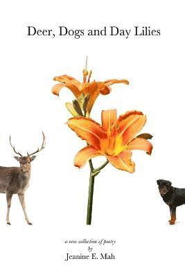 Deer, Dogs and Day Lilies 1