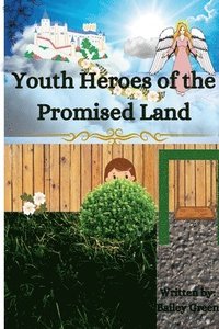 bokomslag Youth Heroes of the Promised Land