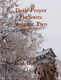 bokomslag Daily Prayer Platform: Volume Two (Large Print Edition)