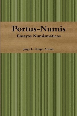 Portus-Numis: Ensayos Numismaticos 1