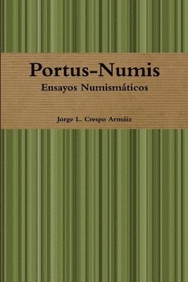 Portus-Numis: Ensayos Numismaticos