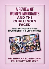 bokomslag A Review of Women Immigrants and the Challenges Faced