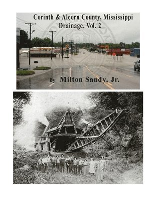 Milton Sandy Jr, Jr. Sandy, Milton, Milton Sandy, Jr., Jr. Milton Sandy - Corinth & Alcorn County, Mississippi Drainage, Vol. 2, Häftad