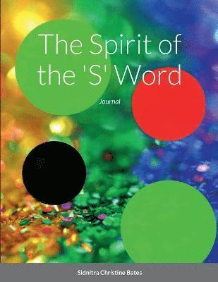 The Spirit of the 'S' Word 1