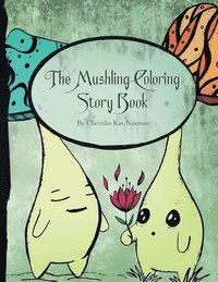 bokomslag Mushling Coloring Story Book