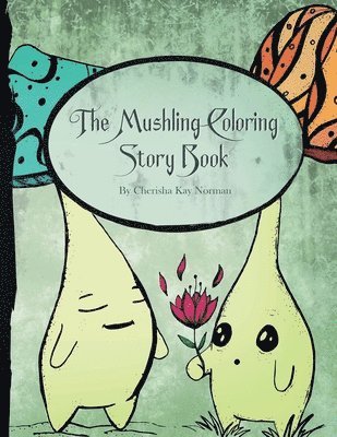 bokomslag Mushling Coloring Story Book