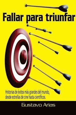 Gustavo Arias - Fallar Para Triunfar, Häftad