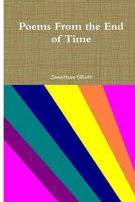 Poems From the End of Time 1