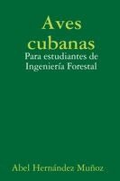 Abel Hernández Muñoz - Aves cubanas, Häftad. Tillgänglighet: Lägg i varukorg