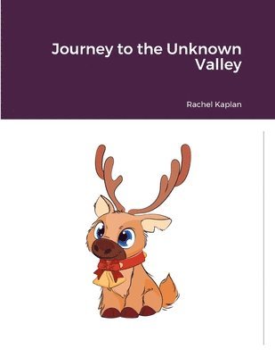 Rachel Kaplan - Journey to the Unknown Valley, Häftad