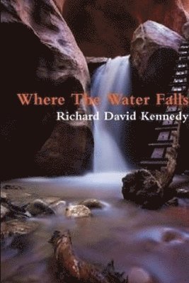 Where The Water Falls 1