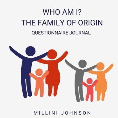 bokomslag Who Am I? The Family of Origin Questionnaire Journal