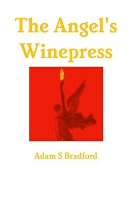 The Angel's Winepress 1