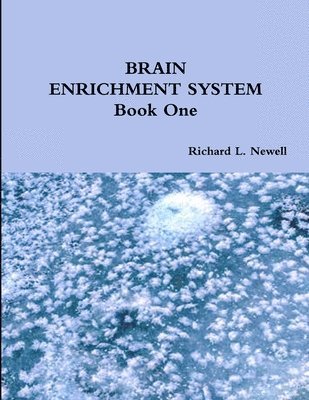 Richard L. Newell - Brain Enrichment System Book One, Häftad