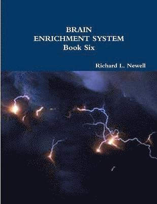 Richard L. Newell - Brain Enrichment System Book Six, Häftad