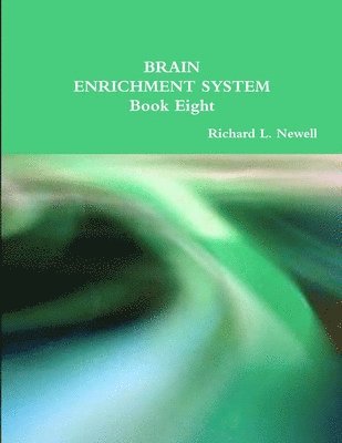 Richard L. Newell - Brain Enrichment System Book Eight, Häftad