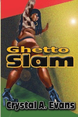 Crystal Evans - Ghetto Slam, Häftad