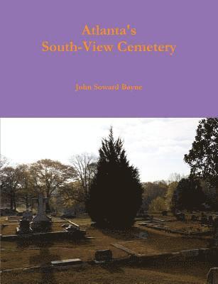 Atlanta's South-View Cemetery 1