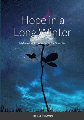 Eric Leif Davin - Hope in a Long Winter, Häftad