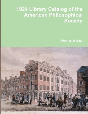 Library Catalog of the American Philosophical Society 1