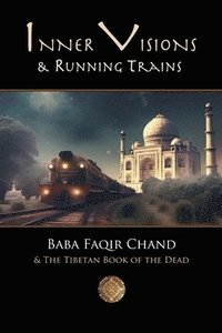 bokomslag Inner Visions and Running Trains