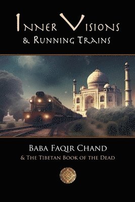 Inner Visions and Running Trains 1