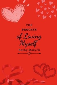 bokomslag Process of Loving Myself