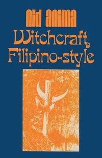 bokomslag Witchcraft, Filipino Style