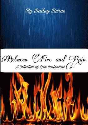 Between Fire and Rain 1