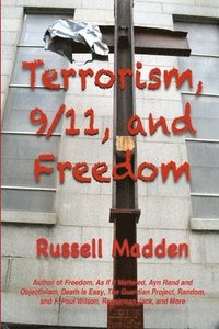 bokomslag Terrorism, 9/11, and Freedom