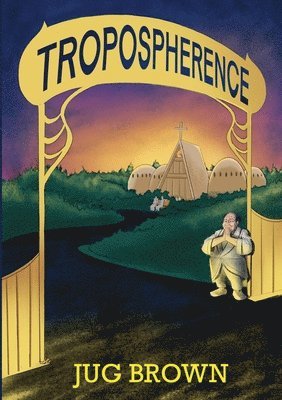 Andrew Levine - Tropospherence, Häftad
